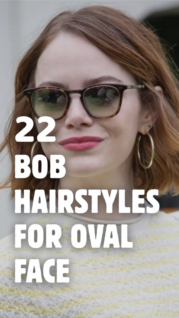 Bob Hairstyles for Oval Faces