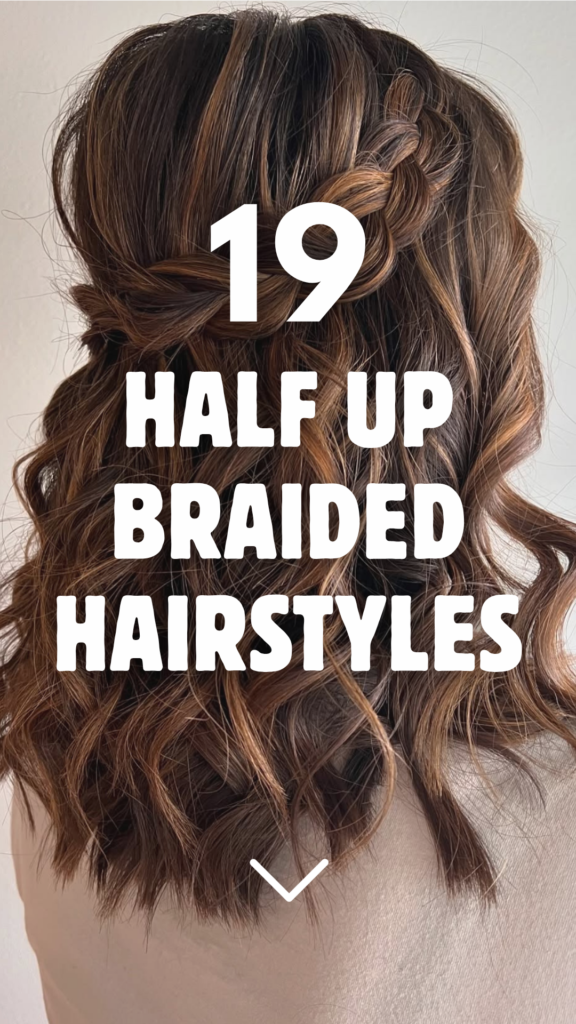 Half Up Braided Hairstyles