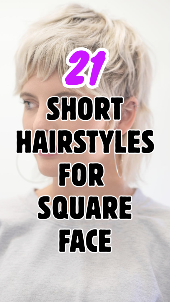 Short Hairstyles for Square Faces