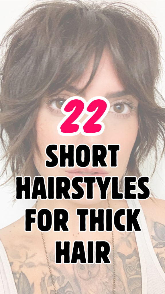 Short Hairstyles for Thick Hair
